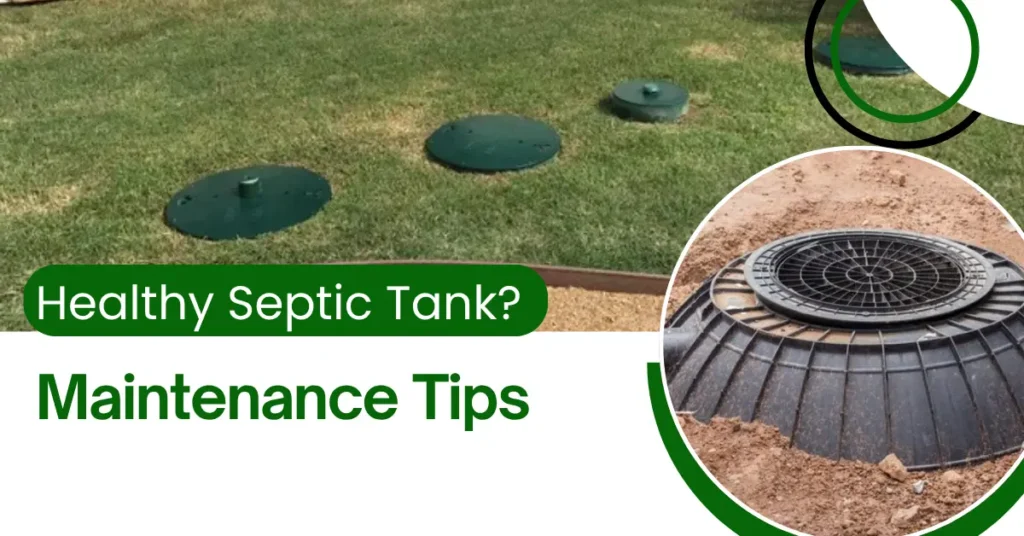 Top Tips to Keep Your Septic Tank Healthy
