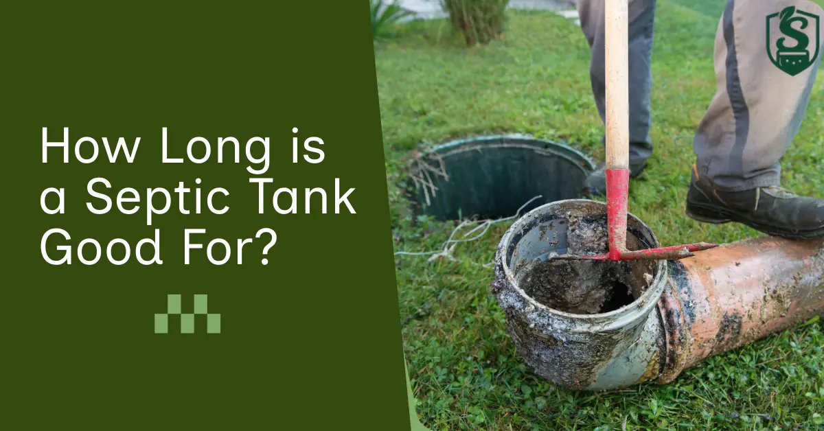 How Long is a Septic Tank Good For